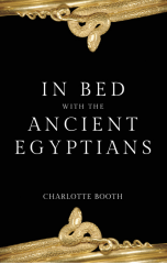 Cover of In Bed with the Ancient Egyptians